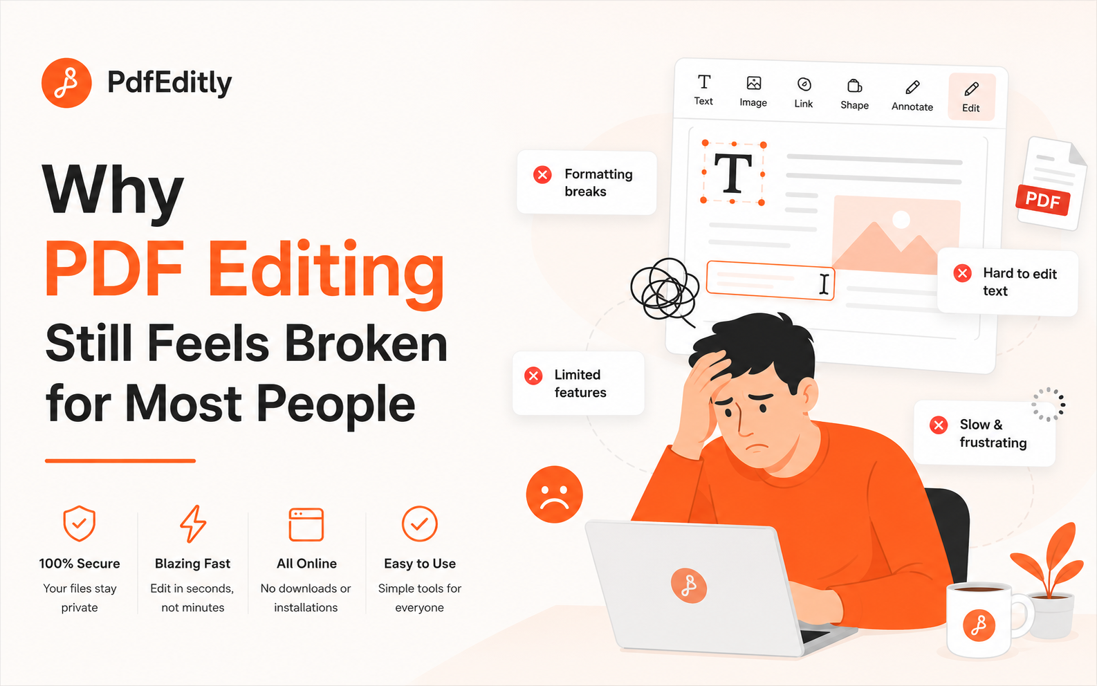 Why PDF Editing Still Feels Broken for Most People